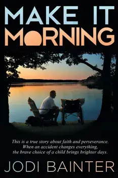 Make It Morning, Paperback/Jodi Bainter