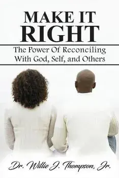 Make It Right, Paperback/Willie J. Thompson