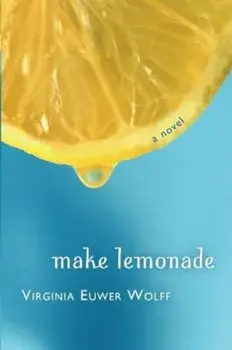 Make Lemonade, Paperback/Virginia Euwer Wolff