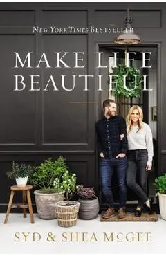 Make Life Beautiful - Syd Mcgee