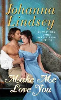 Make Me Love You, Paperback/Johanna Lindsey