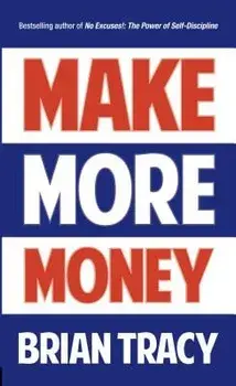 Make More Money, Paperback/Brian Tracy
