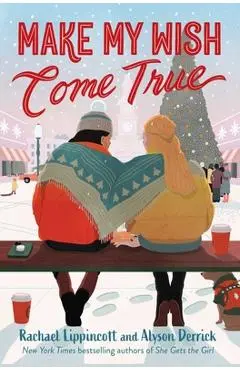 Make My Wish Come True - Rachael Lippincott