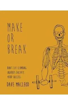 Make or Break - Dave MacLeod