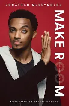 Make Room: Finding Where Faith Fits, Paperback/Jonathan McReynolds