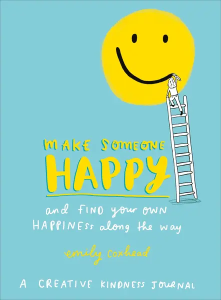 Make Someone Happy and Find Your Own Happiness Along the Way | Emily Coxhead