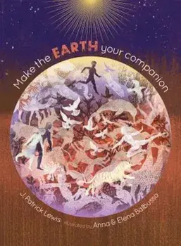 Make the Earth Your Companion, Hardcover/J. Patrick Lewis