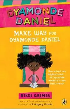 Make Way for Dyamonde Daniel - Nikki Grimes