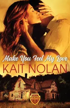 Make You Feel My Love, Paperback/Kait Nolan