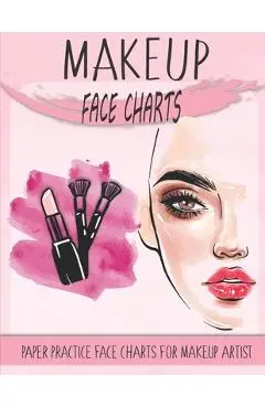 makeup face charts paper practice face charts for makeup artist: A Professional Blank Makeup Practice Workbook for Makeup Artists, makeup face charts - Hope Edition