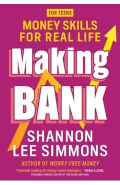 Making Bank: Money Skills for Real Life - Shannon Lee Simmons