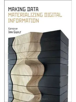 Making Data. Materializing Digital Information, Paperback/***