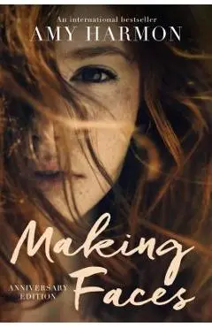 Making Faces - Amy Harmon