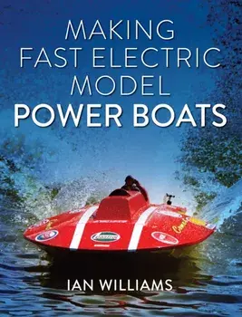 Making Fast Electric Model Power Boats, Paperback/Ian Williams
