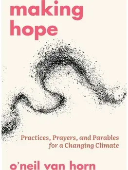 Making Hope, Paperback/O'neil Van Horn