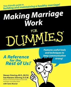 Making Marriage Work for Dummies, Paperback/Steven Simring