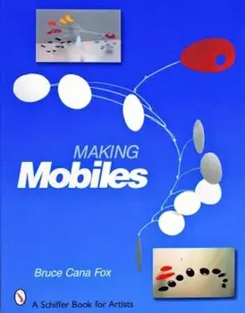 Making Mobiles, Paperback/Bruce Cana Fox