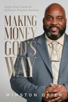 Making Money God's Way, Paperback/Winston Grier
