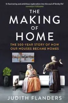 Making of Home, Paperback/Judith Flanders