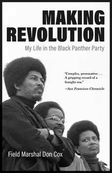 Making Revolution: My Life in the Black Panther Party, Paperback/Don Cox