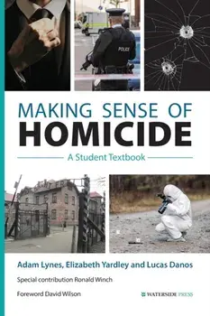Making Sense of Homicide. A Student Textbook, Paperback/Ronald Winch