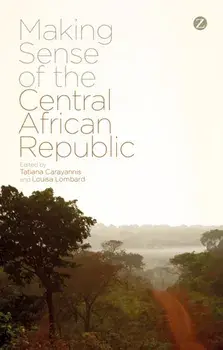 Making Sense of the Central African Republic, Paperback/***
