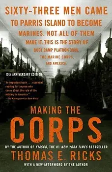 Making the Corps, Paperback/Thomas E. Ricks