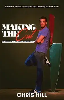 Making the Cut: What Separates the Best from the Rest, Paperback/Chris Hill