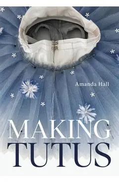 Making Tutu - Amanda Hall
