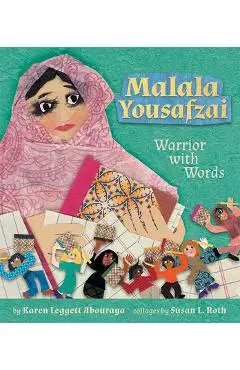 Malala Yousafzai: Warrior with Words - Karen Leggett Abouraya