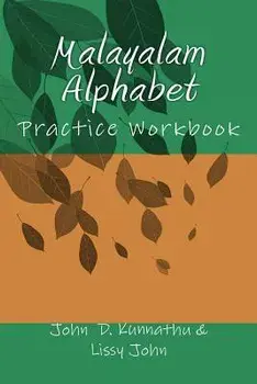 Malayalam Alphabet: Practice Workbook, Paperback/Lissy J. Kunnathu