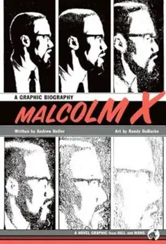 Malcolm X: A Graphic Biography, Hardcover/Andrew Helfer