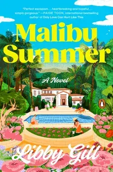 Malibu Summer. A Novel, Paperback/Libby Gill