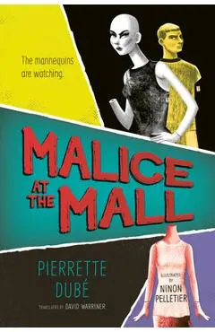 Malice at the Mall - Pierrette Dubé