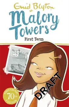 Malory Towers: First Term TV Tie-in. Book 1, Paperback/Enid Blyton