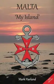 Malta 'My Island', Paperback/Mark Harland