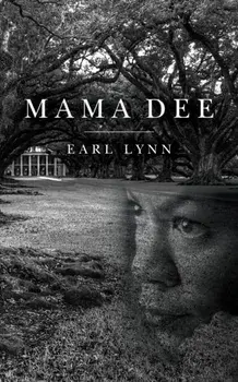 Mama Dee, Paperback/Earl Lynn