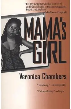 Mama's Girl - Veronica Chambers