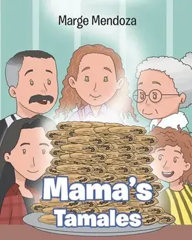 Mama's Tamales, Paperback/Marge Mendoza