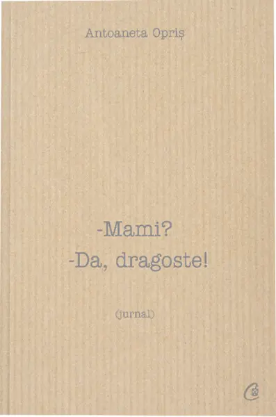 Mami - Da, dragoste | Antoaneta Opris