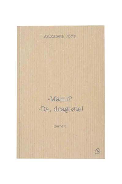 Mami? Da,dragoste!