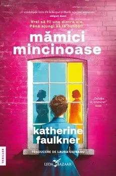 Mamici mincinoase/Katherine Faulkner