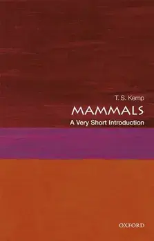 Mammals: A Very Short Introduction, Paperback/T. S. Kemp