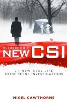 Mammoth Book of New CSI, Paperback/Nigel Cawthorne