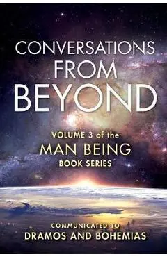 Man Being Volume 3: Conversations from Beyond - Dramos