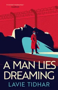 Man Lies Dreaming, Paperback/Lavie Tidhar