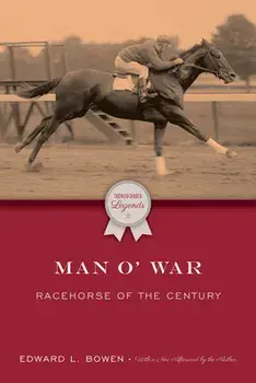 Man O' War: Racehorse of the Century, Paperback/Edward L. Bowen