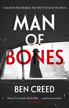 Man of Bones. From the author of The Times 'Thriller of the Year', Paperback/Ben Creed