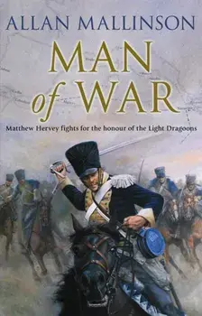 Man Of War. (Matthew Hervey 9), Paperback/Allan Mallinson