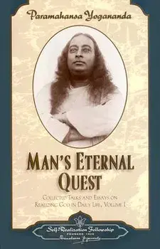 Man's Eternal Quest, Hardcover/Paramahansa Yogananda